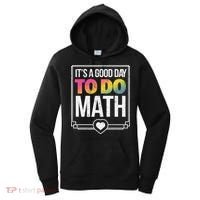 Its A Good Day To Do Math Teacher Test Day Back To School Women's Hoodie thumb 0