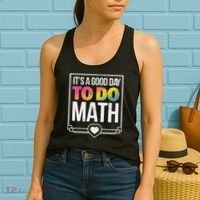 Its A Good Day To Do Math Teacher Test Day Back To School Women's Tank Top thumb 2
