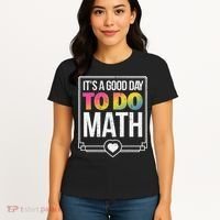 Its A Good Day To Do Math Teacher Test Day Back To School Women's T-Shirt thumb 4