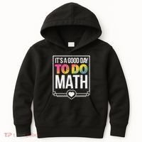 Its A Good Day To Do Math Teacher Test Day Back To School Kids Hoodie thumb 0