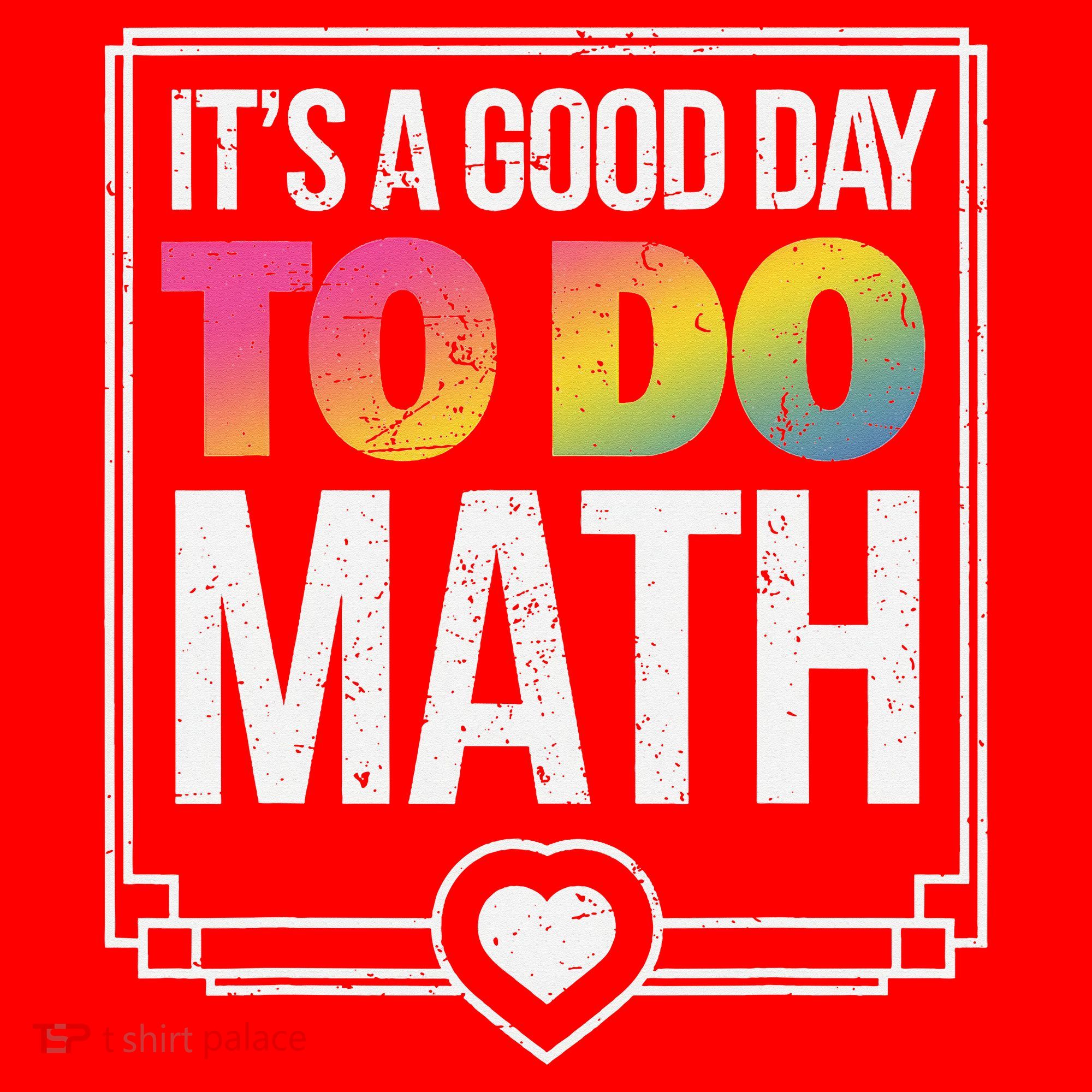 Its A Good Day To Do Math Teacher Test Day Back To School Santa Hat