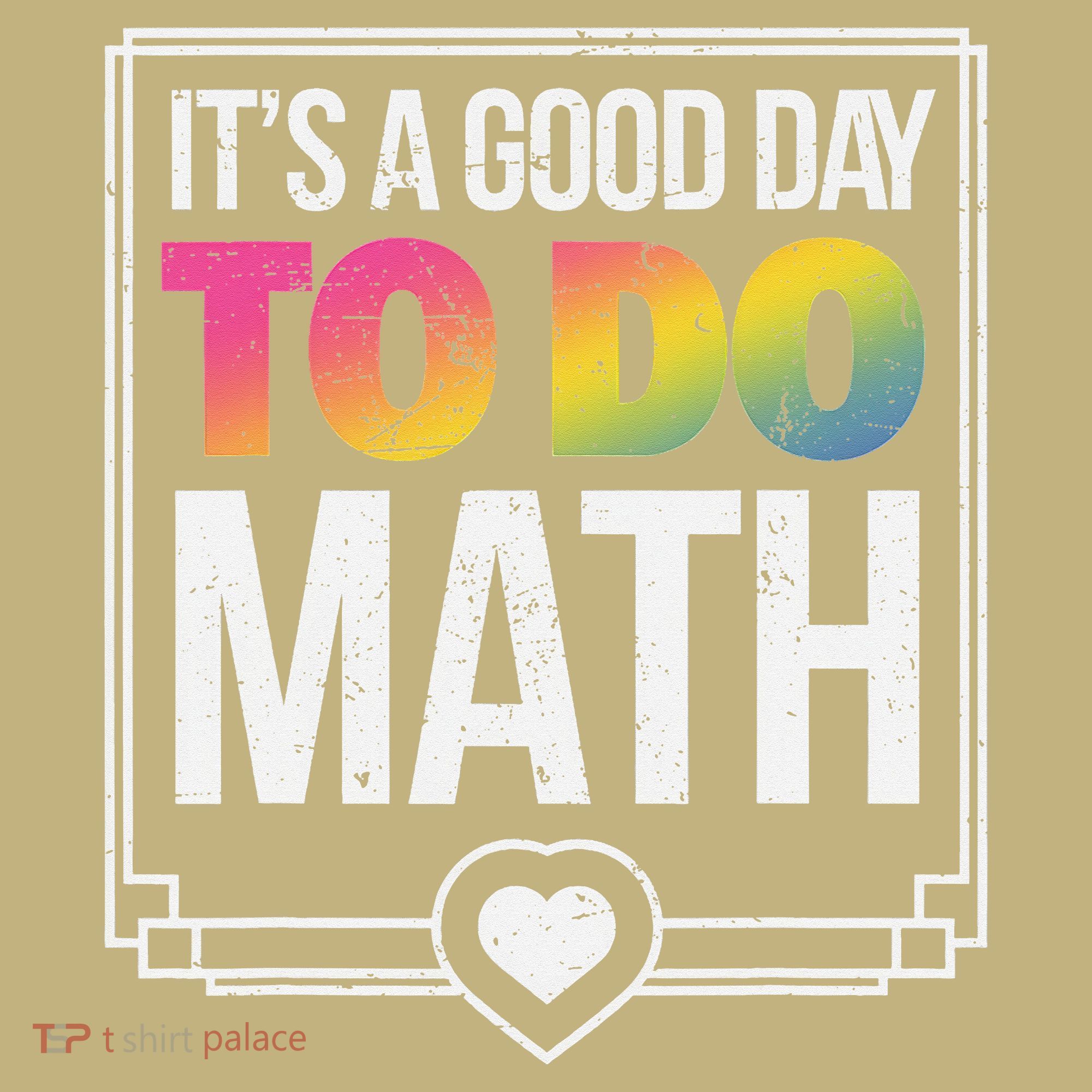 Its A Good Day To Do Math Teacher Test Day Back To School Sweatshirt