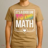 Its A Good Day To Do Math Teacher Test Day Back To School T-Shirt thumb 3