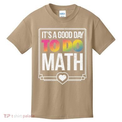 Its A Good Day To Do Math Teacher Test Day Back To School Kids T-Shirt