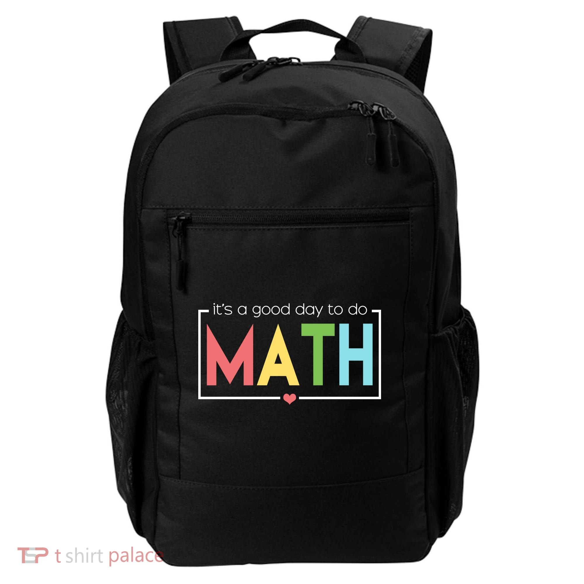 Its A Good Day To Do Math Backpack