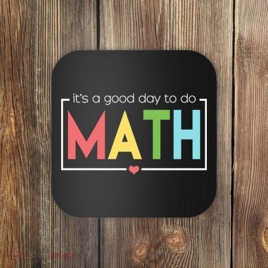 Its A Good Day To Do Math Coaster