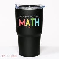 Its A Good Day To Do Math Tumbler thumb 0