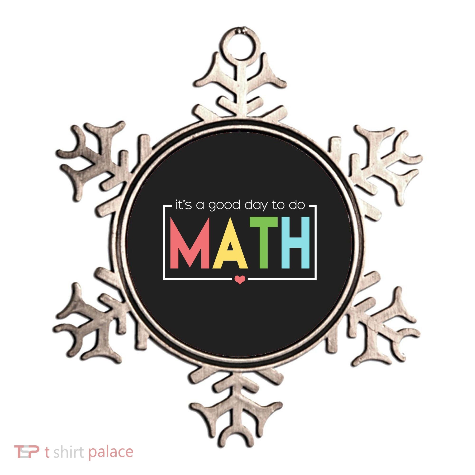 Its A Good Day To Do Math Ornament