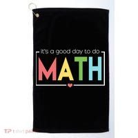 Its A Good Day To Do Math Golf Towel thumb 0