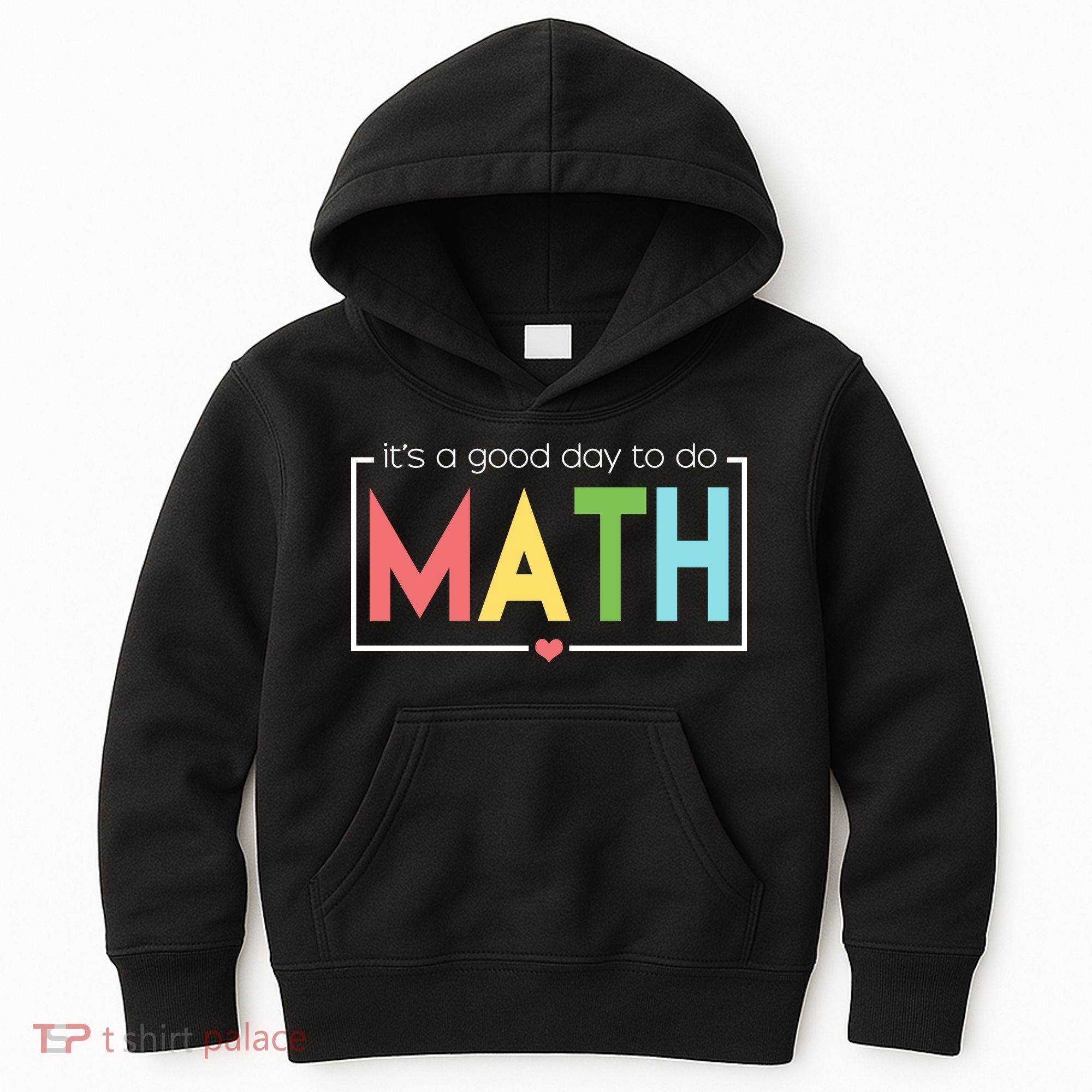 Its A Good Day To Do Math Kids Hoodie