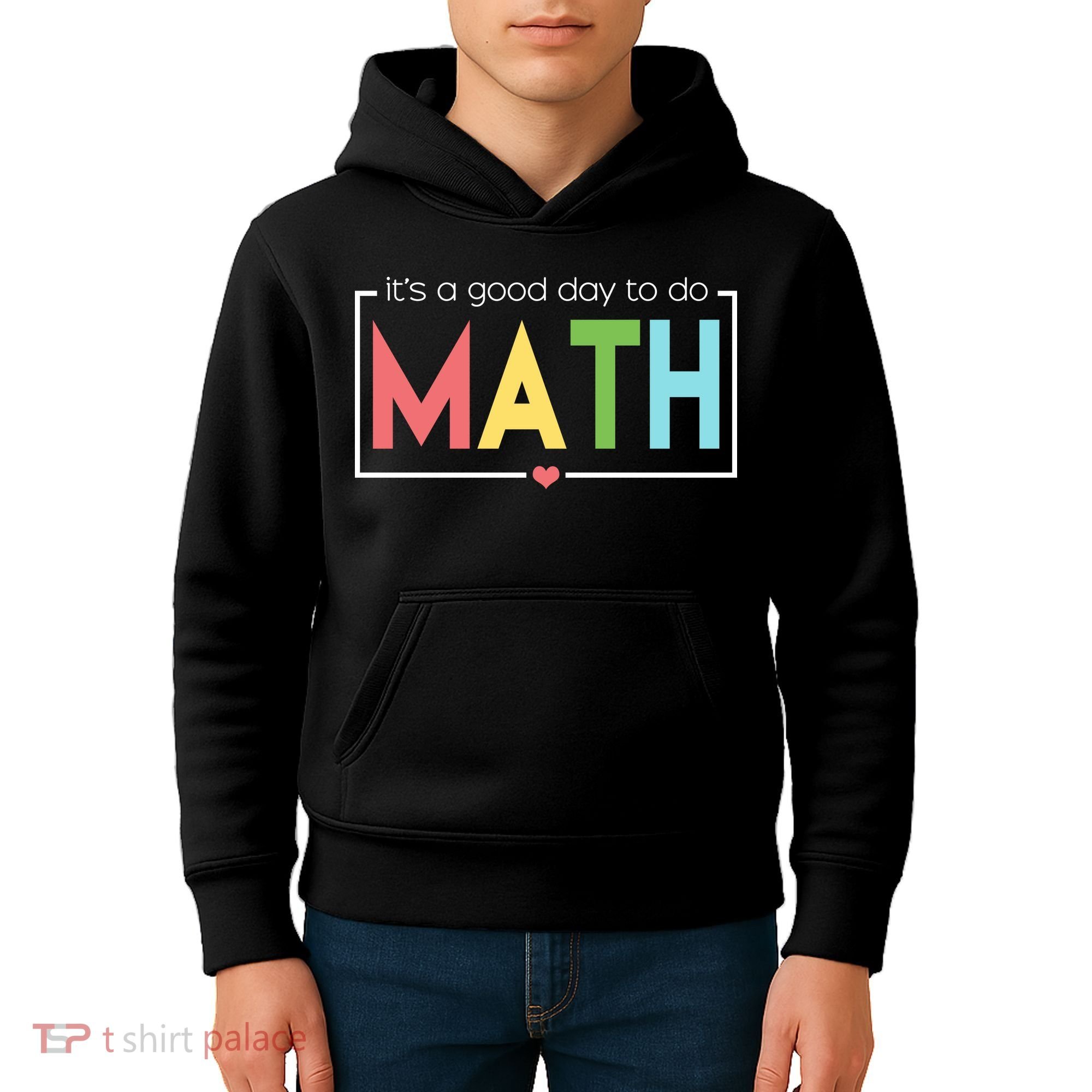 Its A Good Day To Do Math Kids Hoodie