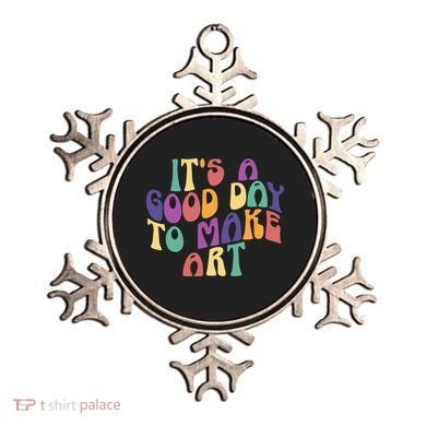It's A Good Day To Make Some Art Artists Arts Teacher Ornament