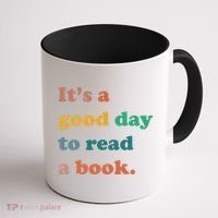 It's A Good Day To Read A Book Coffee Mug thumb 1