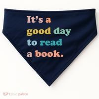 It's A Good Day To Read A Book USA-Made Doggie Bandana thumb 0
