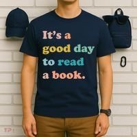 It's A Good Day To Read A Book T-Shirt thumb 6