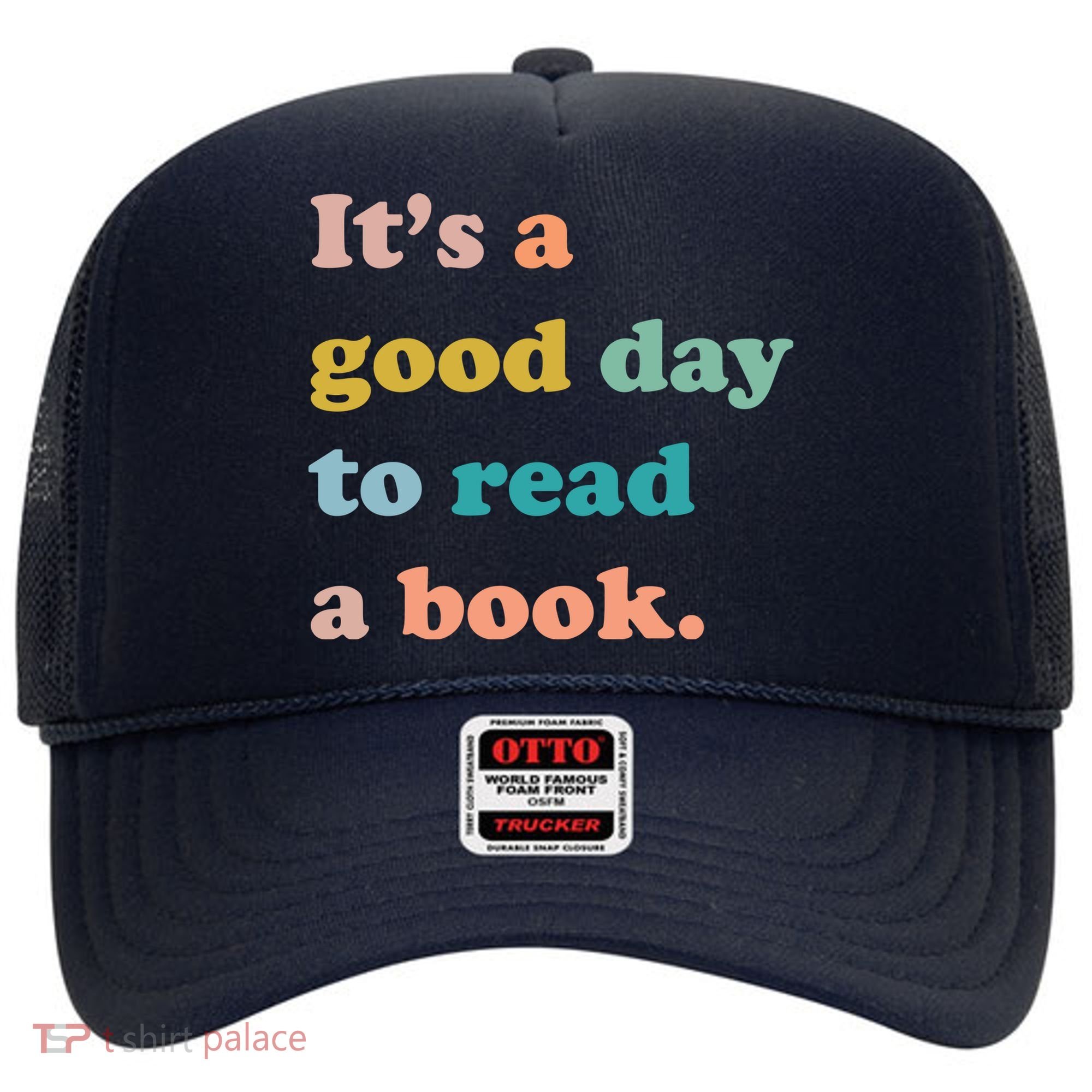 It's A Good Day To Read A Book Hat