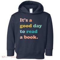 It's A Good Day To Read A Book Toddler Hoodie thumb 0