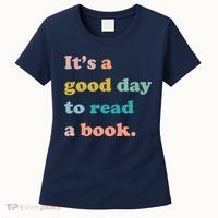 It's A Good Day To Read A Book Women's T-Shirt thumb 0