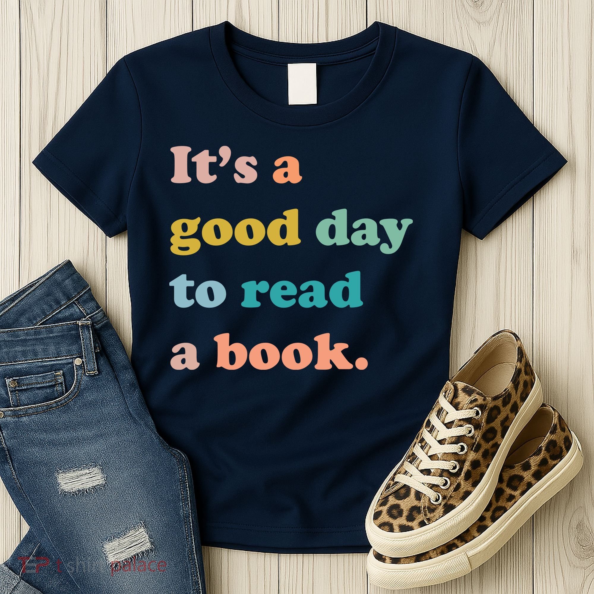 It's A Good Day To Read A Book Women's T-Shirt