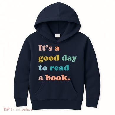 It's A Good Day To Read A Book Kids Hoodie