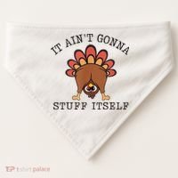 It AinT Gonna Stuff Itself Turkey Funny Thanksgiving USA-Made Doggie Bandana thumb 0