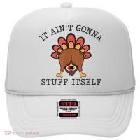 It AinT Gonna Stuff Itself Turkey Funny Thanksgiving Hat thumb 0
