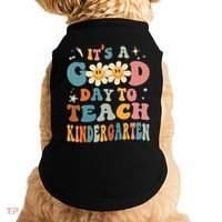 It's A Good Day To Teach Kindergarten Teacher Back To School Doggie Tank thumb 0