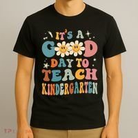 It's A Good Day To Teach Kindergarten Teacher Back To School T-Shirt thumb 3