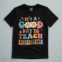 It's A Good Day To Teach Kindergarten Teacher Back To School T-Shirt thumb 5