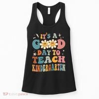 It's A Good Day To Teach Kindergarten Teacher Back To School Women's Tank Top thumb 0