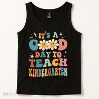 It's A Good Day To Teach Kindergarten Teacher Back To School Tank Top thumb 2