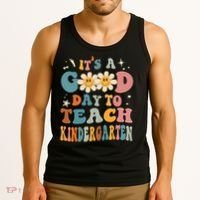 It's A Good Day To Teach Kindergarten Teacher Back To School Tank Top thumb 3