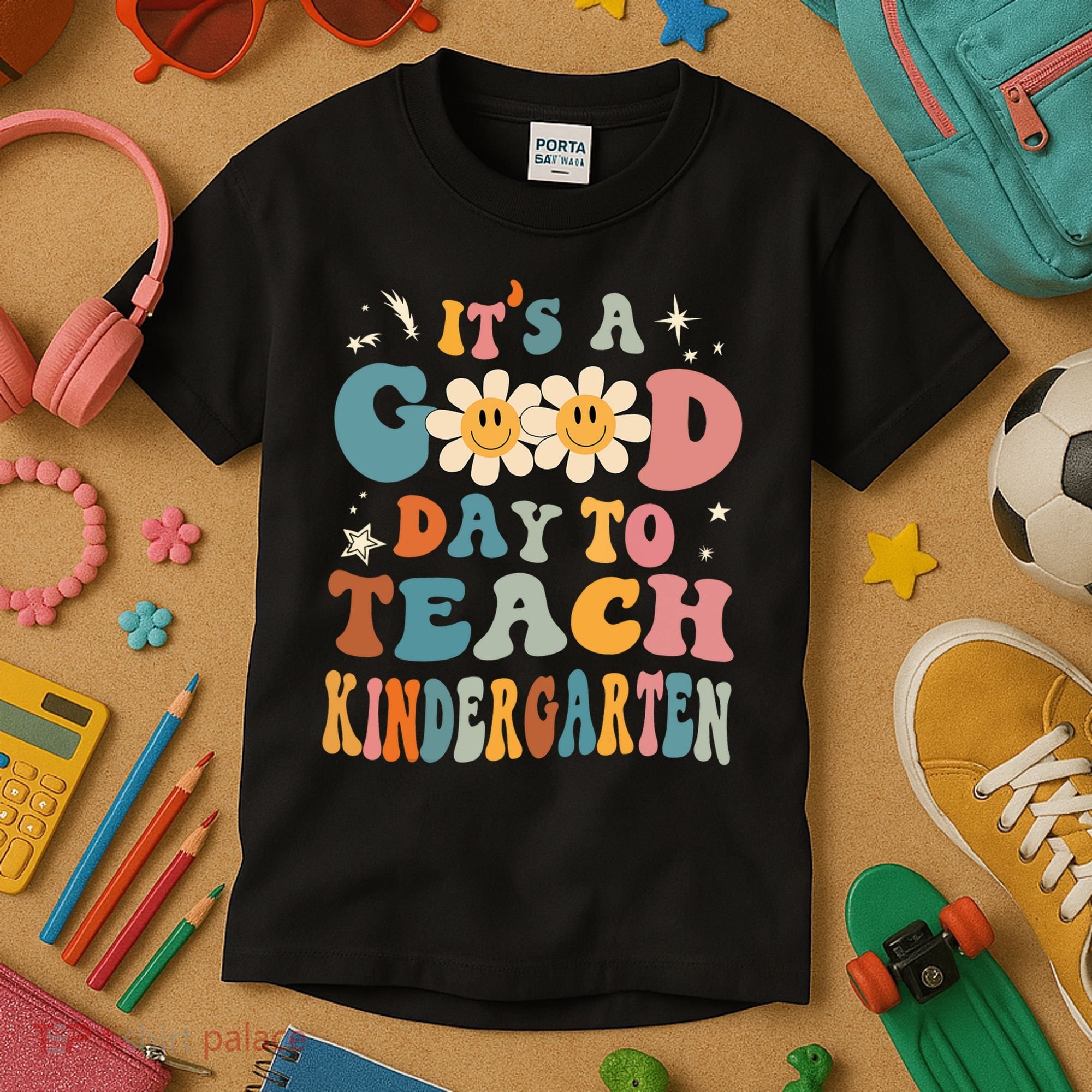 It's A Good Day To Teach Kindergarten Teacher Back To School Kids T-Shirt