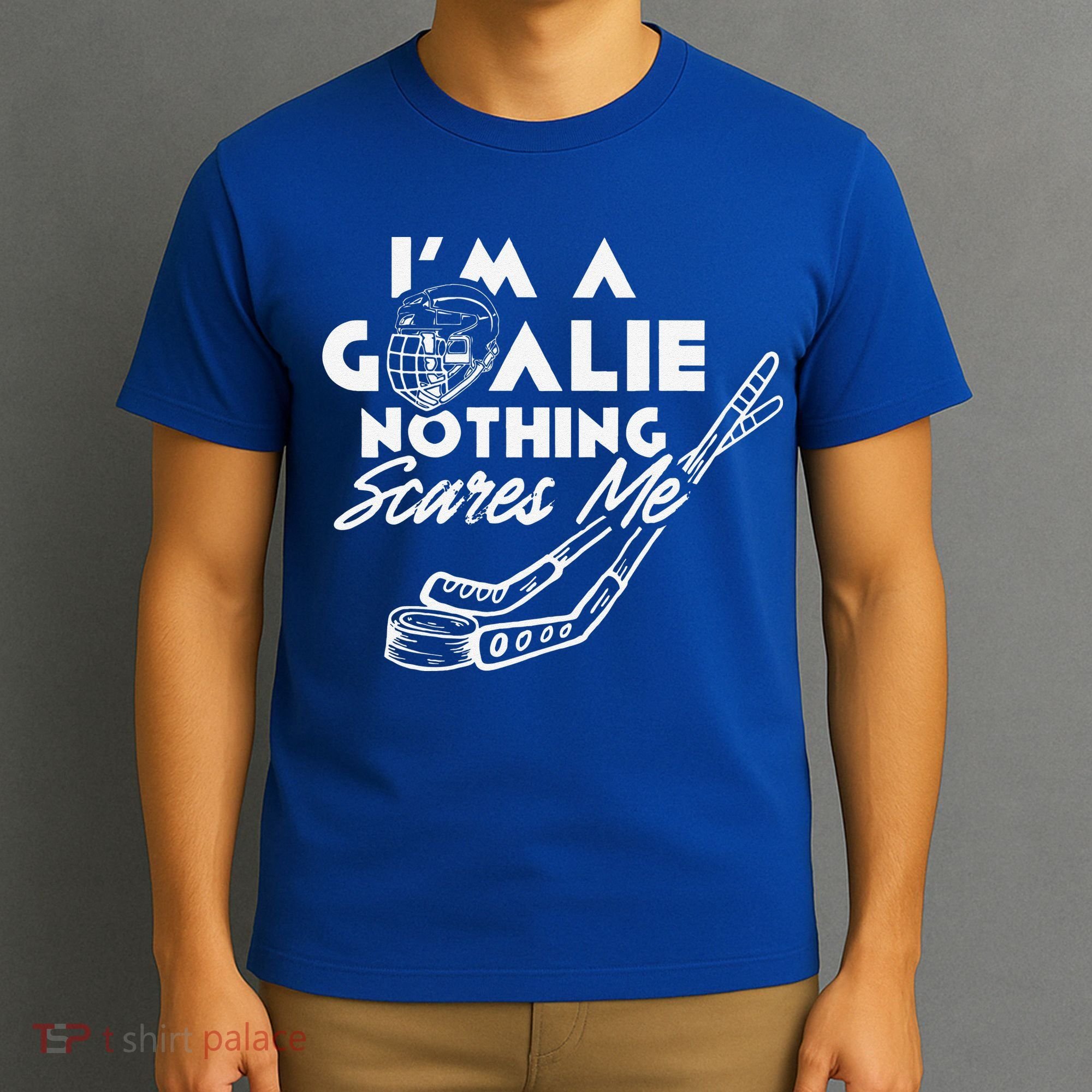 I'm A Goalie Nothing Scares Me Team Player Ice Hockey Puck T-Shirt