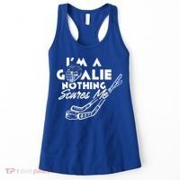 I'm A Goalie Nothing Scares Me Team Player Ice Hockey Puck Women's Tank Top thumb 0