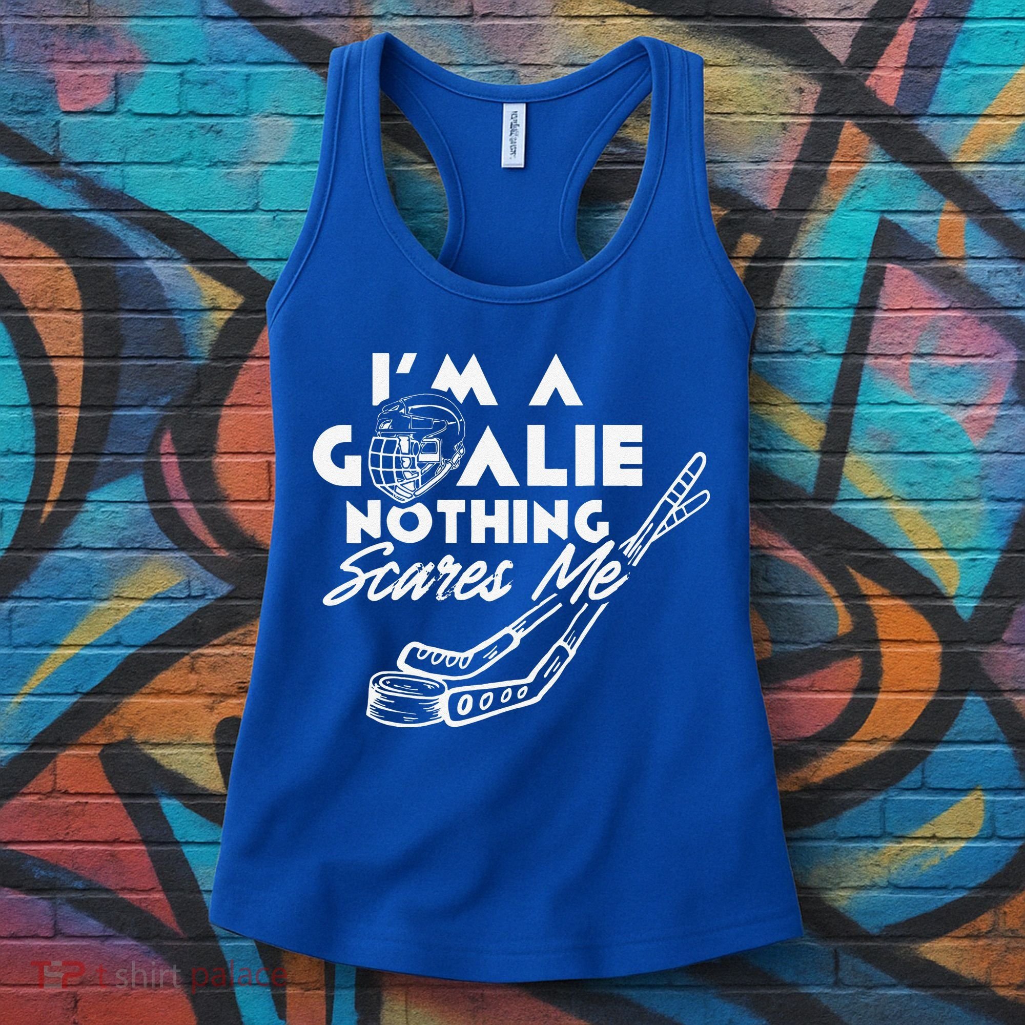 I'm A Goalie Nothing Scares Me Team Player Ice Hockey Puck Women's Tank Top
