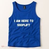 I Am Here To Shoplift Funny Meme Offensive Tank Top thumb 2