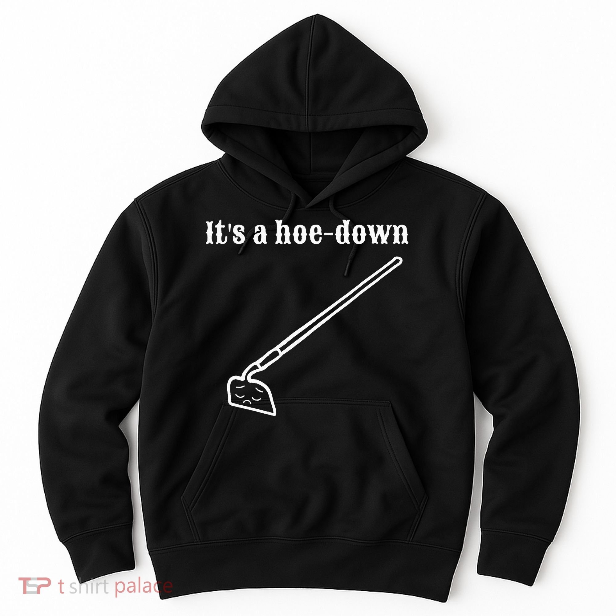 It's A HoeDown Funny Garden Saying Gardener Gardening Hoodie