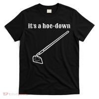 It's A HoeDown Funny Garden Saying Gardener Gardening T-Shirt thumb 0