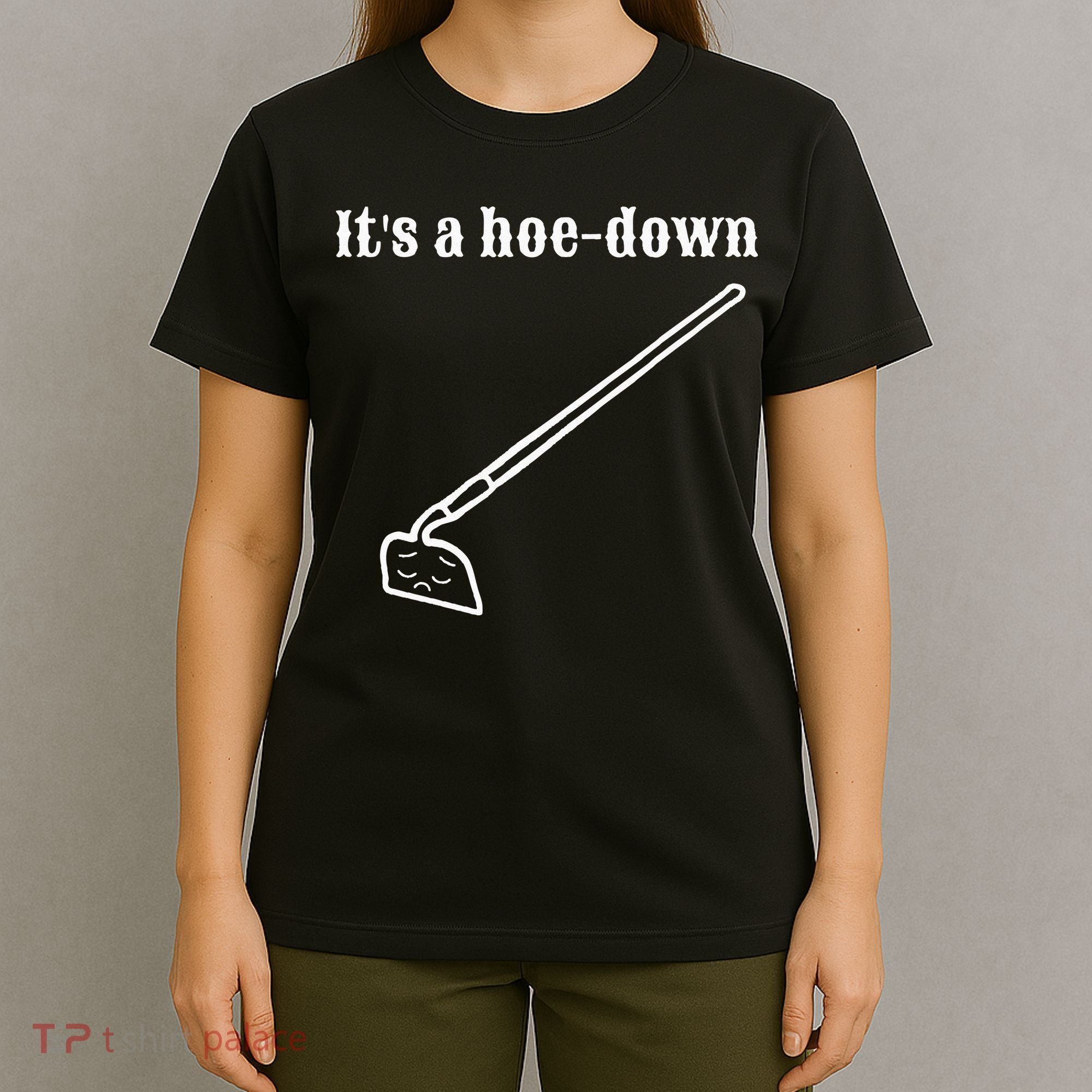 It's A HoeDown Funny Garden Saying Gardener Gardening T-Shirt