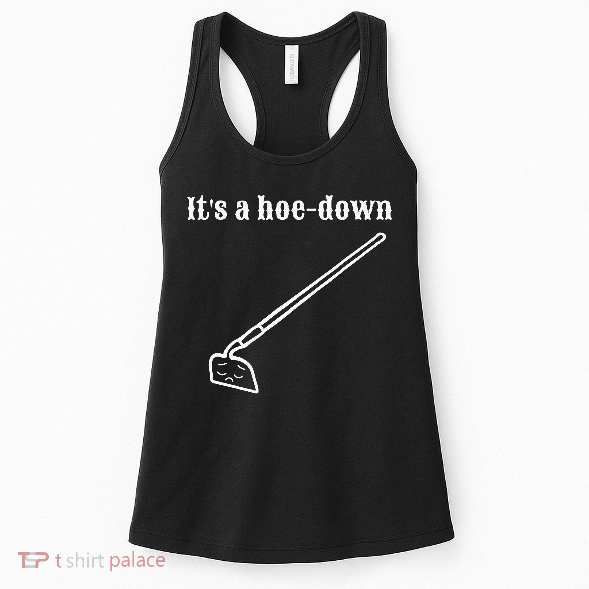 It's A HoeDown Funny Garden Saying Gardener Gardening Women's Tank Top