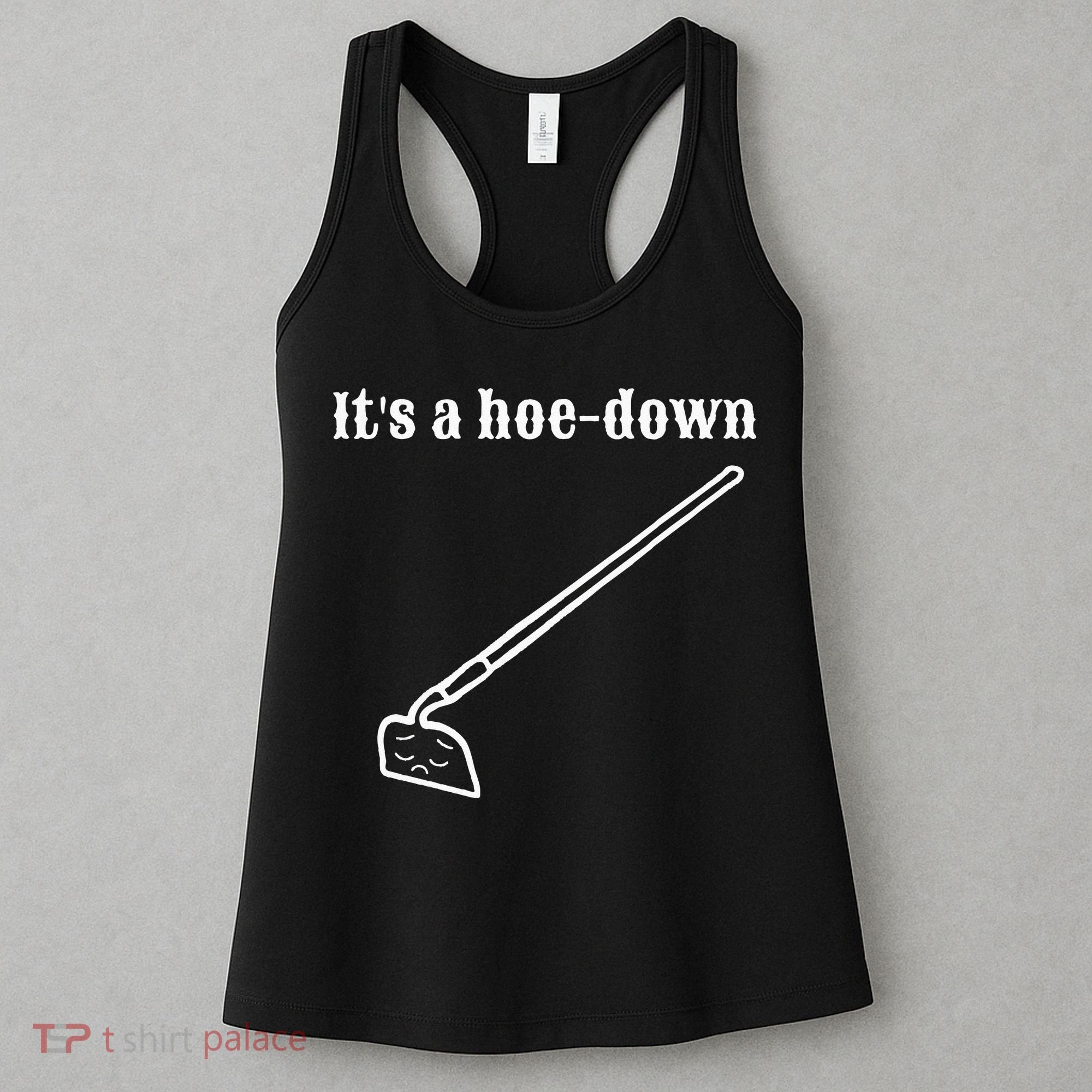 It's A HoeDown Funny Garden Saying Gardener Gardening Women's Tank Top