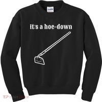It's A HoeDown Funny Garden Saying Gardener Gardening Kids Sweatshirt thumb 0