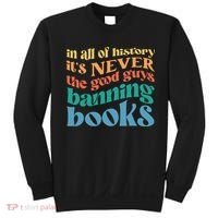 In All History Its Never The Good Guys Banning Books Retro Sweatshirt thumb 0