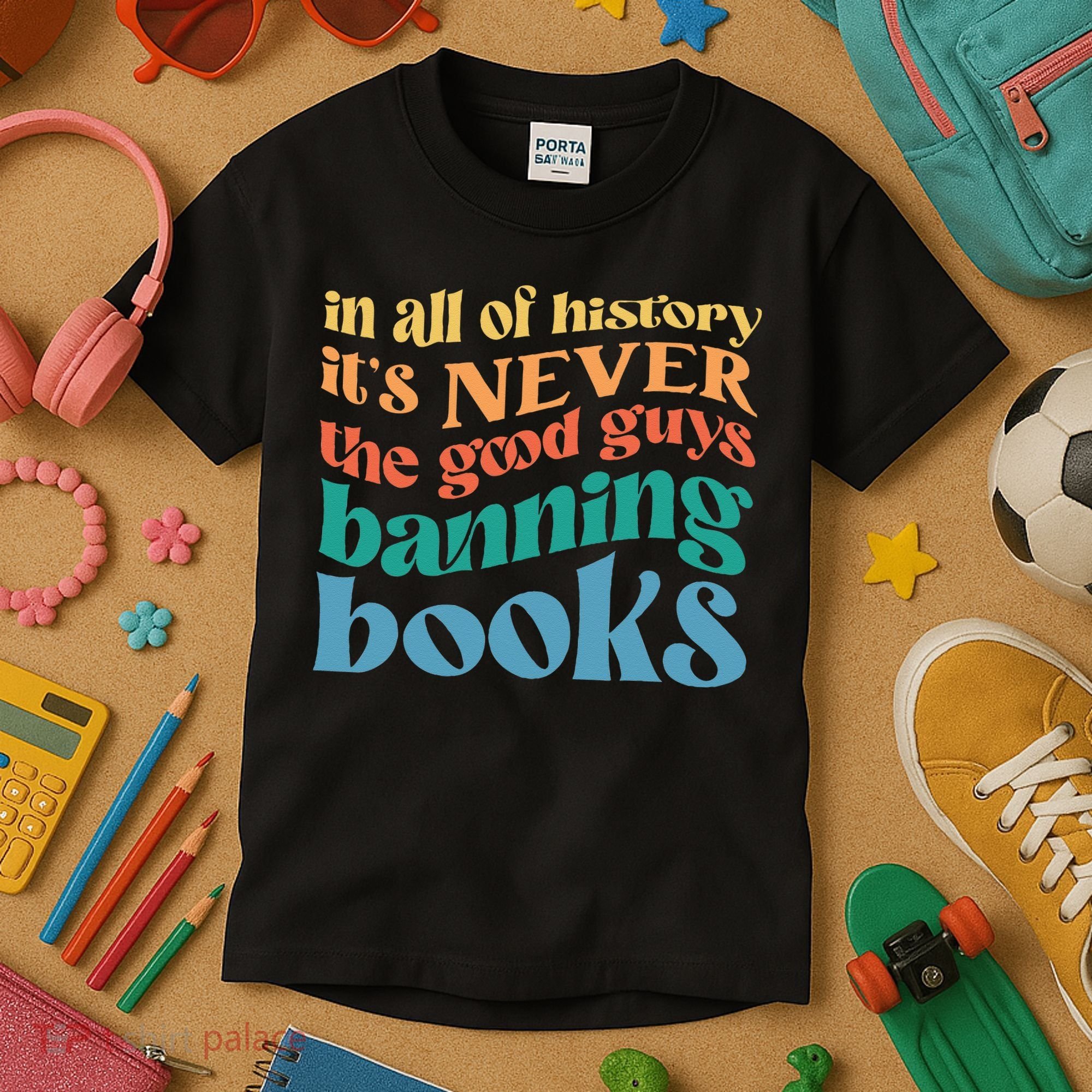 In All History Its Never The Good Guys Banning Books Retro Kids T-Shirt