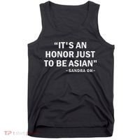 It's An Honor Just To Be Asian Best Saying Outfit Tank Top thumb 0