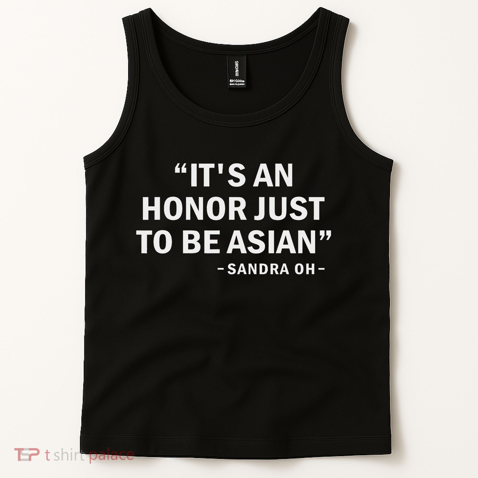 It's An Honor Just To Be Asian Best Saying Outfit Tank Top