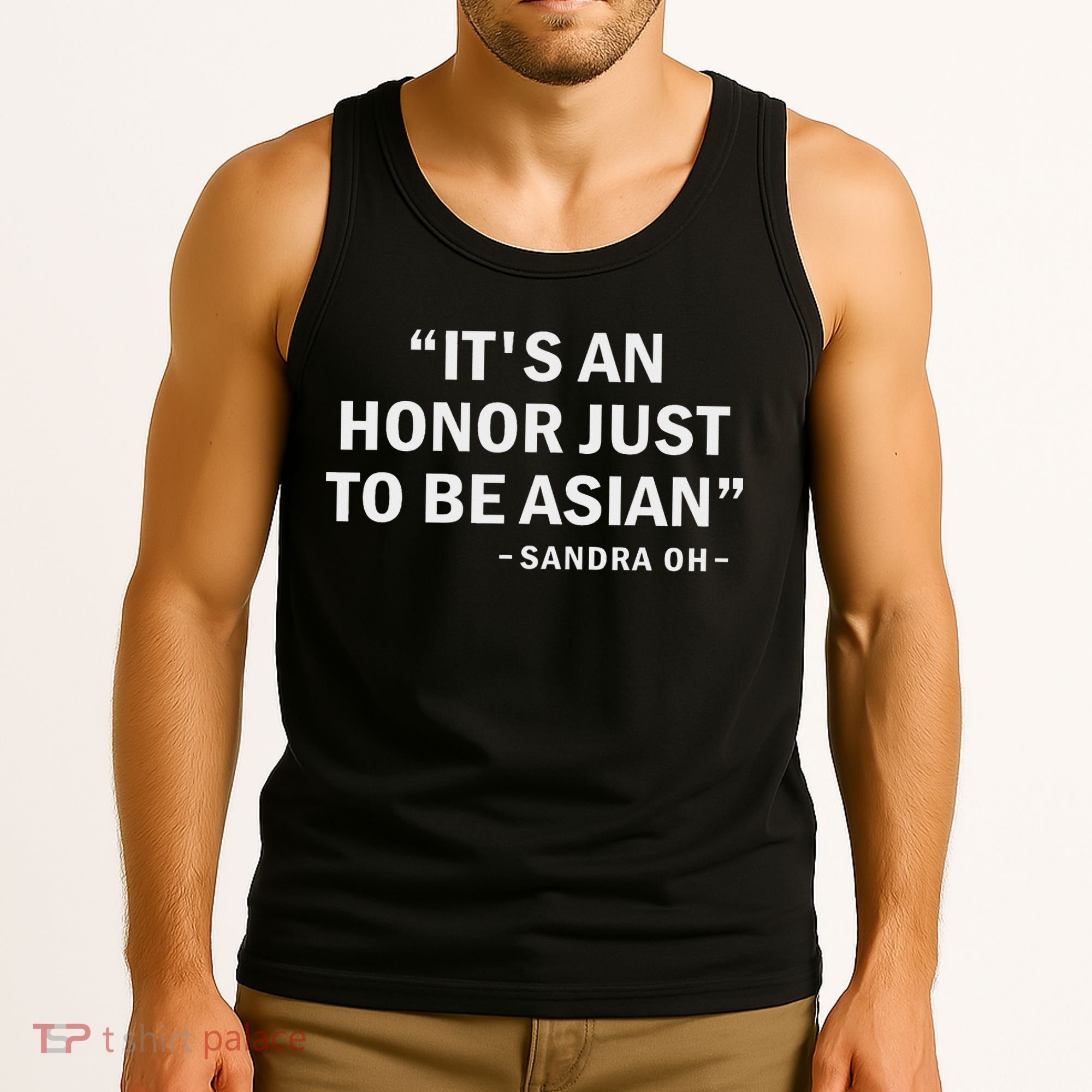 It's An Honor Just To Be Asian Best Saying Outfit Tank Top