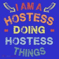 Im A Hostess Doing Hostess Things Cool Funny Christmas Gift Meaningful Gift Hoodie thumb 7