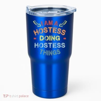 Im A Hostess Doing Hostess Things Cool Funny Christmas Gift Meaningful Gift Tumbler